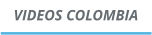 VIDEOS COLOMBIA